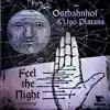 Ostbahnhof & Ugo Platana - Feel the Night (Remixes) - EP